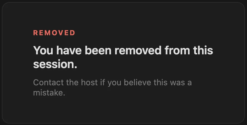 The screen shown when the host removes you